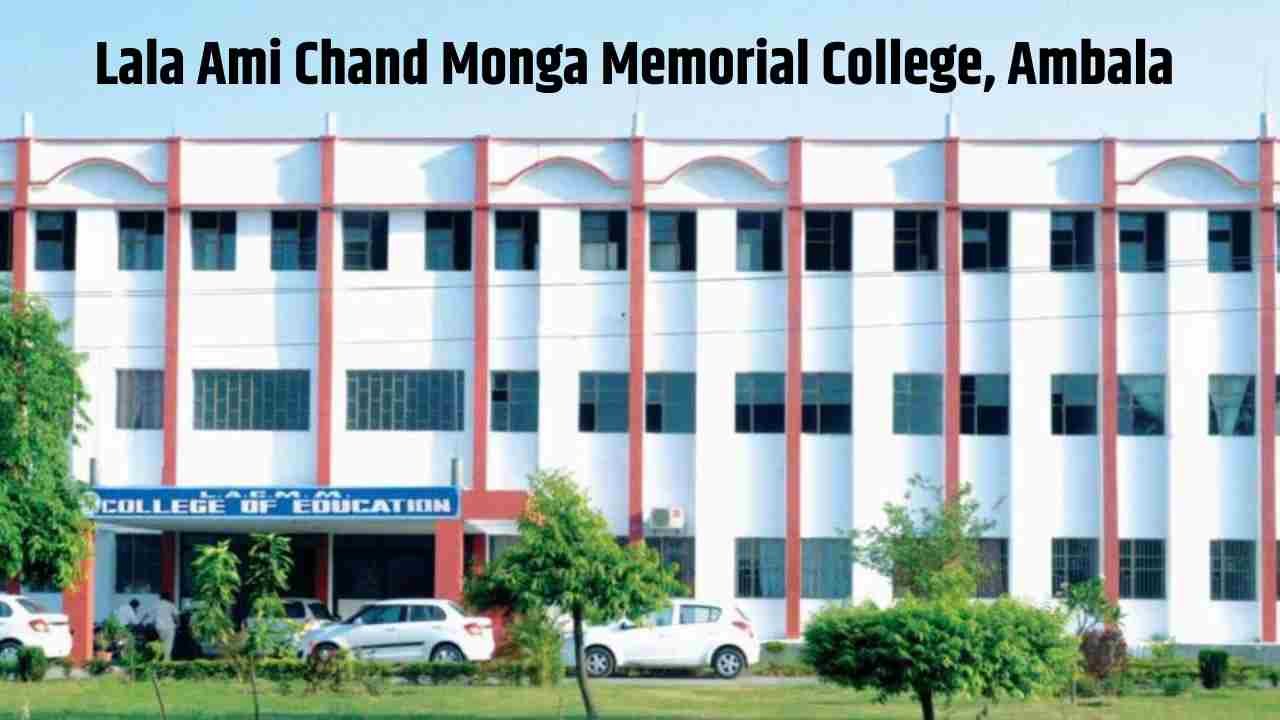 Lala Ami Chand Monga Memorial College Ambala Vacancy 2026